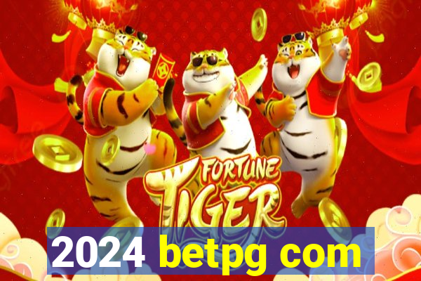 2024 betpg com